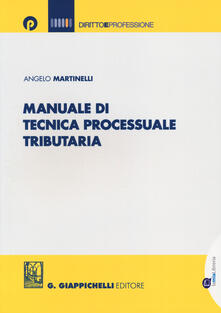 Manuale di tecnica processuale tributaria.pdf