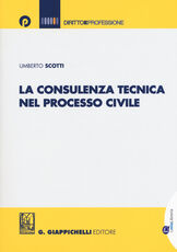 Libro La consulenza tecnica nel processo civile Umberto Scotti