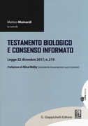 Libro Testamento biologico e consenso informato. Legge 22 dicembre 2017, n. 219