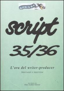 Script vol. 35-36: Lora del writer-producer..pdf