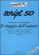 Libro Script. Vol. 50: Francesco Scardamaglia. Il viaggio dell'autore.