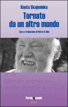 Tornato da un altro mondo. Ediz. multilingue.pdf