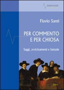 Per commento e per chiosa. Saggi, avvicinamento e fantasie.pdf
