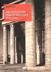 Copertina  Architetture per un'identità italiana : progetti e opere per fare gli italiani fascisti