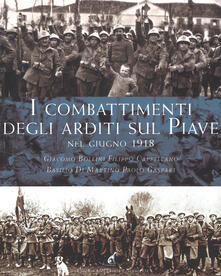 I combattimenti degli Arditi sul Piave e sul Grappa.pdf