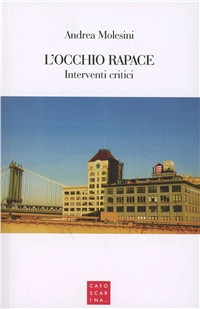 Image of L' occhio rapace. Interventi critici