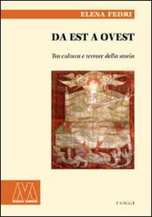 Da est a ovest. Tra cultura e terrore della storia.pdf