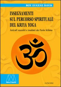 Image of Insegnamenti sul percorso spirituale del Kriya yoga