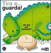 Copertina  Tira e... guarda! : Chi sta per nascere?