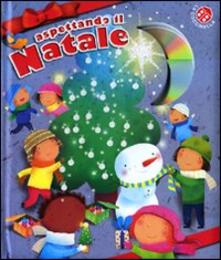 Aspettando il Natale. Con Cd Audio.pdf