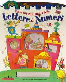Il mio grande libro delle lettere e dei numeri. Ediz. illustrata.pdf