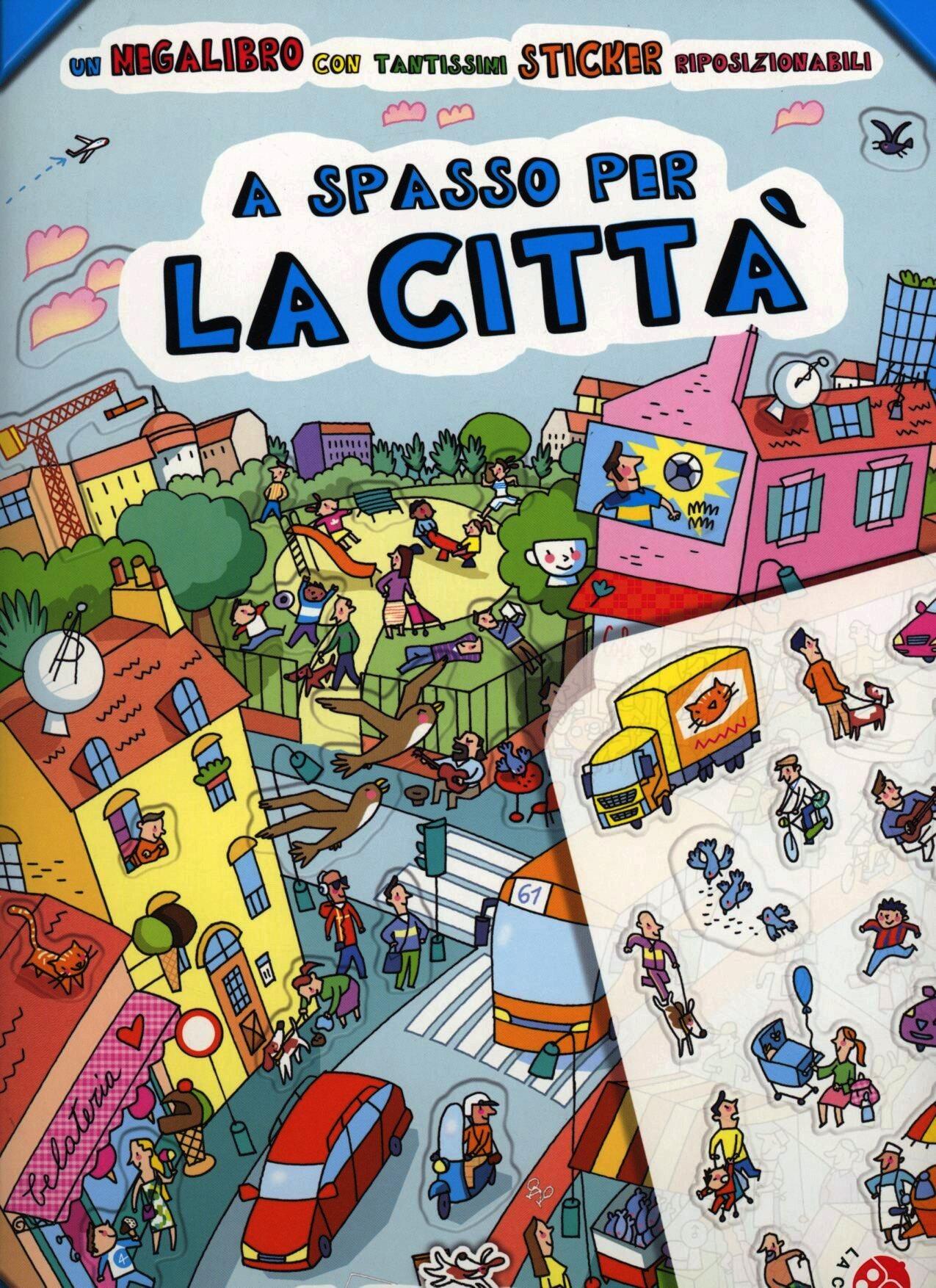 A Spasso Per La Città Con Adesivi Stefano Tognetti Libro La
