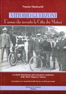 Vittorio Guerzoni. Luomo che inventò la Città dei motori.pdf