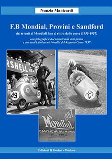 F.B Mondial, Provini e Sandford. Dai trionfi ai mondiali fino al ritiro dalle corse (1955-1957).pdf