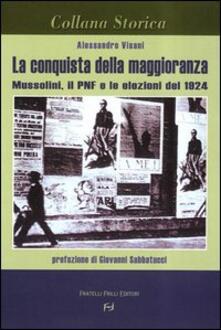 La conquista della maggioranza. Mussolini, il PNF e le elezioni del 1924.pdf