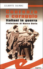 Libro Coerenza e coraggio. Italiani in guerra Gilberto Salmoni