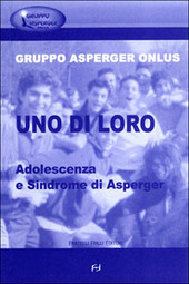 Copertina  Uno di loro : adolescenza e Sindrome di Asperger