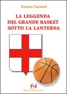 La leggenda del grande basket sotto la lanterna.pdf