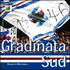 Libro Gradinata Sud Roberto Martinelli