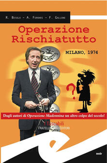Operazione rischiatutto. Milano 1974.pdf