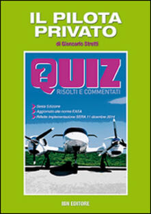Il pilota privato. Quiz risolti e commentati.pdf