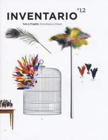 Inventario. Tutto è progetto-Everything is a project. Ediz. illustrata. Vol. 12.pdf