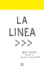 Libro La linea. Ediz. illustrata Keri Smith