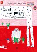 Libro Chiedi a tuo padre. Ediz. a colori Davide Calì