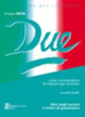 Couverture Due: Corso Comunicativo Di Italiano Per Stranieri, Livello 2.   Libro Di Esercizi