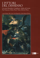Libro I pittori del dissenso. Giovanni Benedetto Castiglione, Andrea de Leone, Pier Francesco Mola, Pietro Testa, Salvator Rosa. Ediz. illustrata