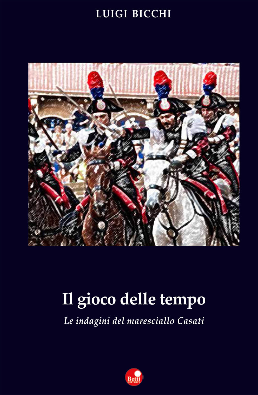 Il gioco del tempo. Le indagini del maresciallo Casati