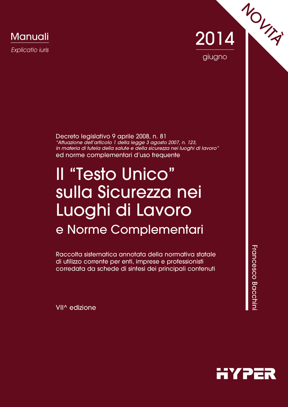 Il «Testo Unico» sicurezza e norme complementari