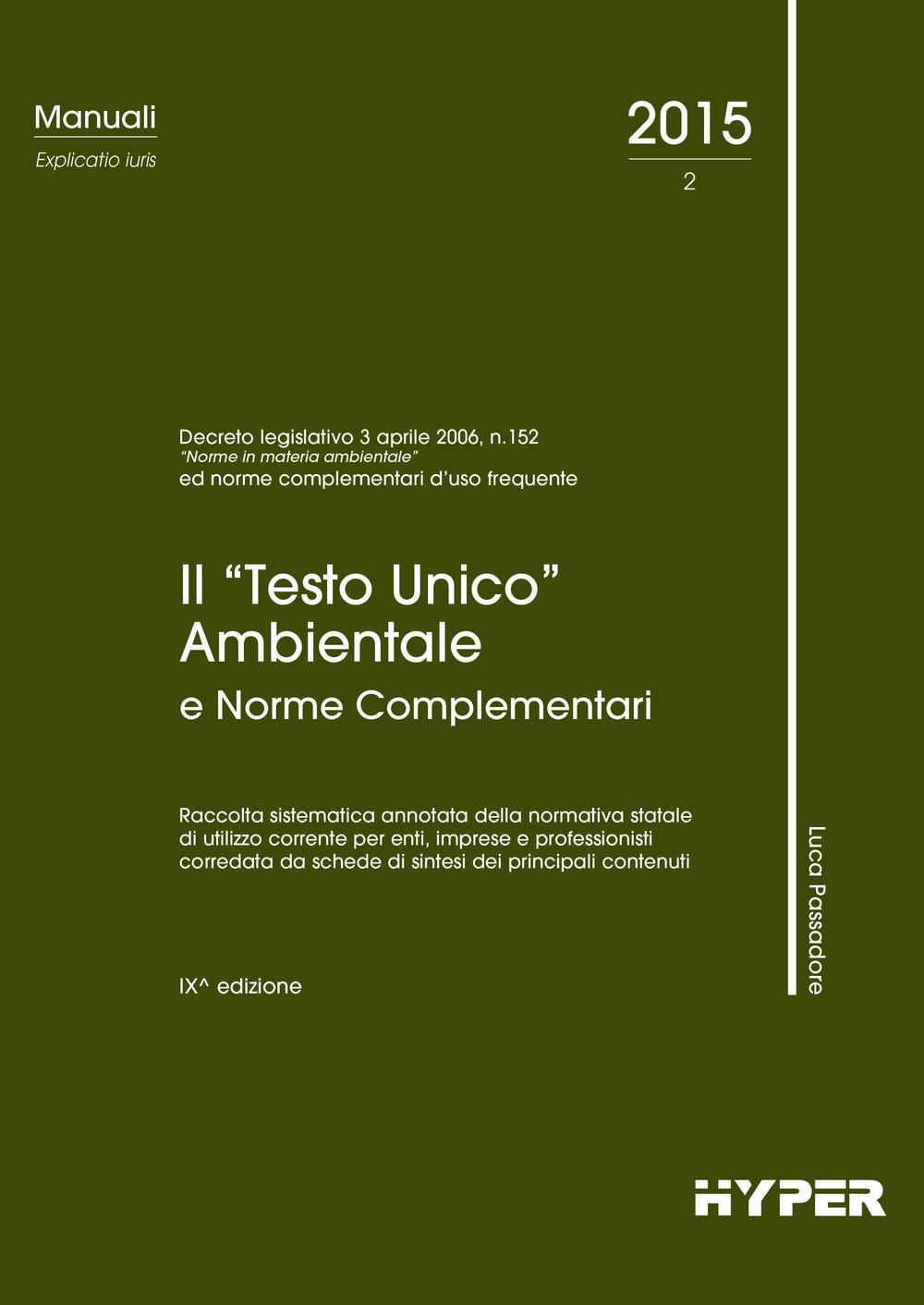 Il «testo unico» ambientale e norme complementari