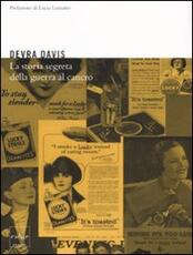 Libro La storia segreta della guerra al cancro Devra Davis