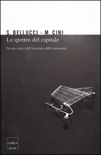 Lo spettro del capitale. Per una critica dell'economia della conoscenza