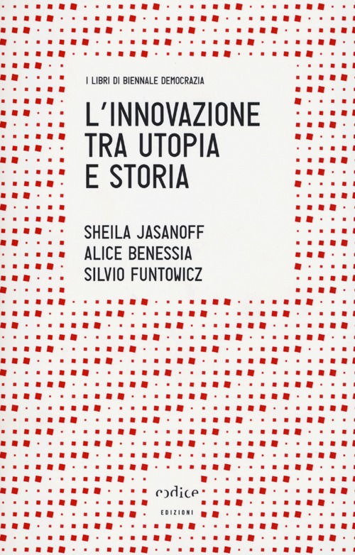 L' innovazione tra utopia e storia