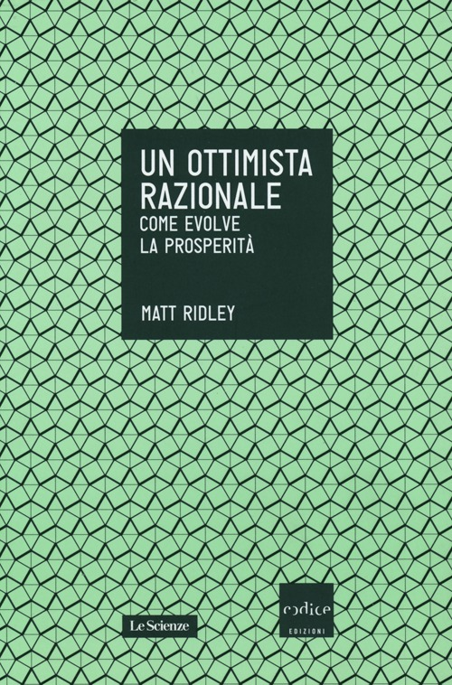 Un ottimista razionale. Come evolve la prosperità