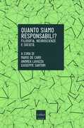 Libro Quanto siamo responsabili? Filosofia, neuroscienze e società
