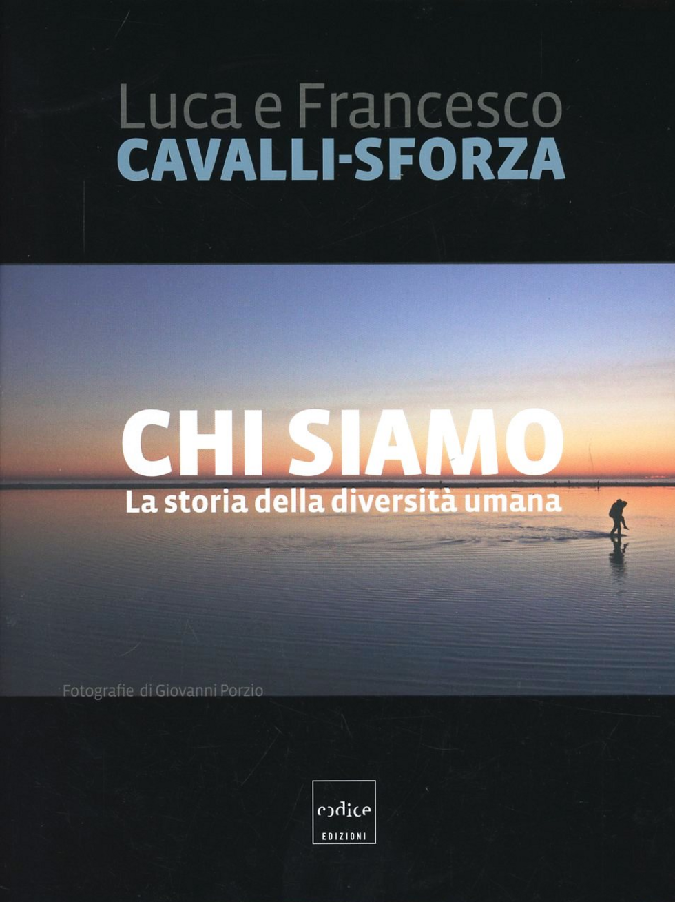 Chi siamo. La storia della diversità umana