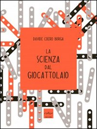 La scienza del giocattolaio