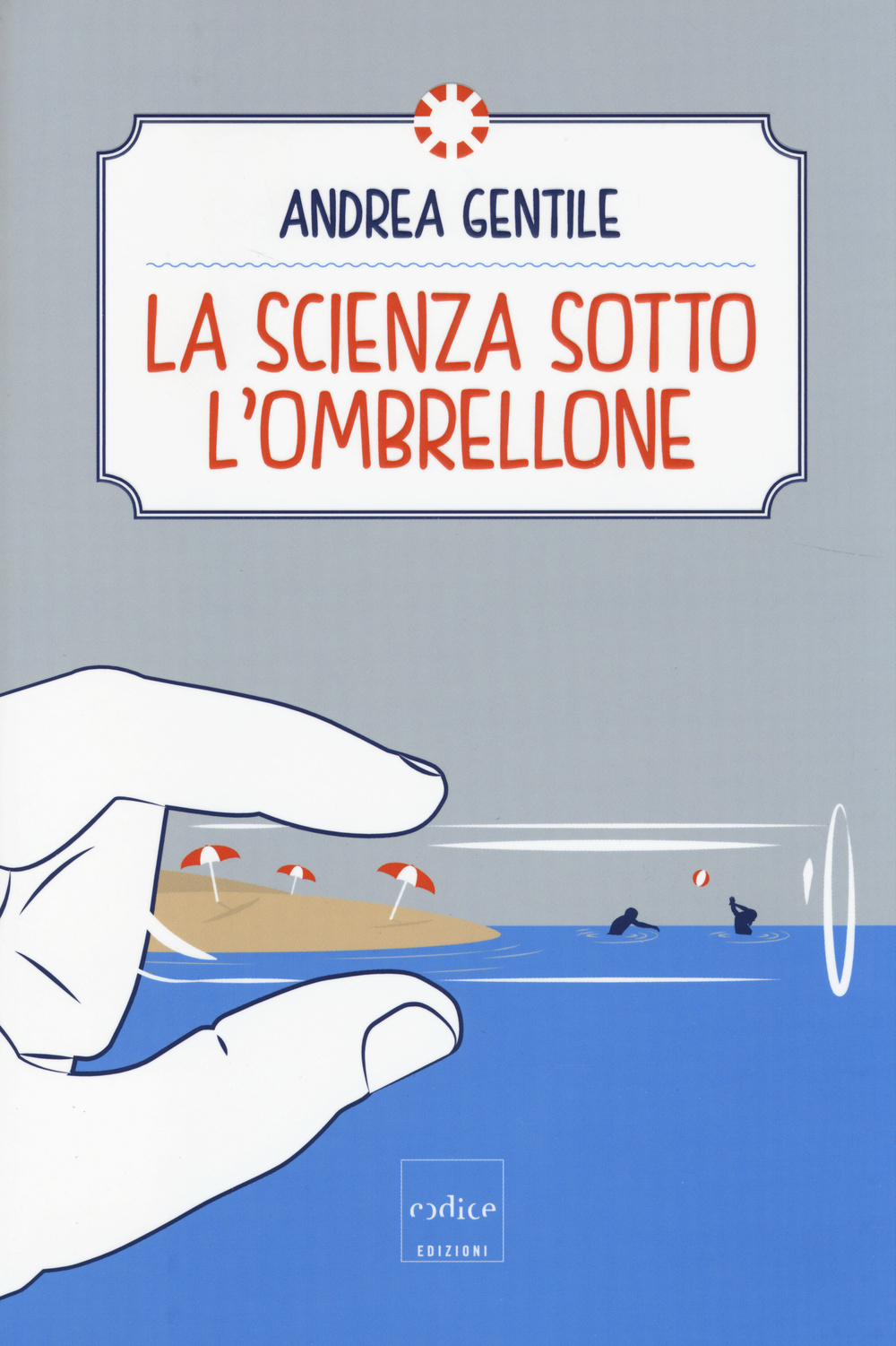 La scienza sotto l'ombrellone