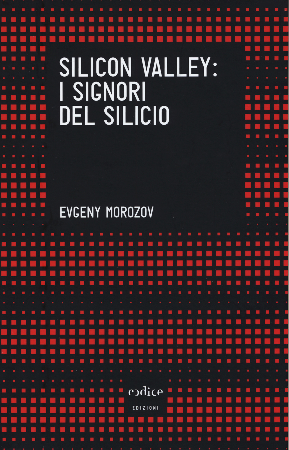 Silicon Valley: i signori del silicio