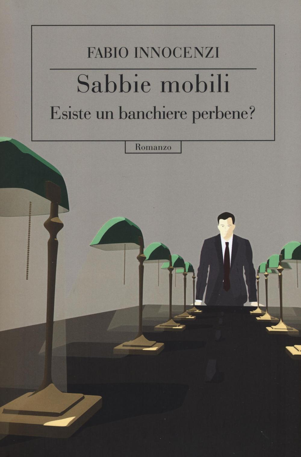 Sabbie mobili. Esiste un banchiere perbene?