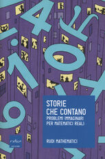Libro Storie che contano. Problemi immaginari per matematici reali Rudi Mathematici