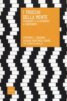 I trucchi della mente. Scienziati e illusionisti a confronto.pdf