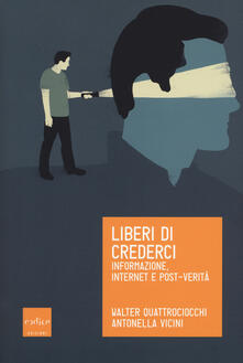 Liberi di crederci. Informazione, internet e post-verità.pdf