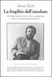 La fragilità dell'assoluto (ovvero perché vale la pena combattere per le nostre radici cristiane)