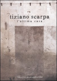 L' ultima casa