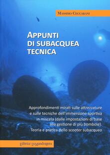 Appunti di subcquea tecnica. Approfondimenti mirati sulle attrezzature e sulle tecniche dellimmersione sportiva in miscela.pdf