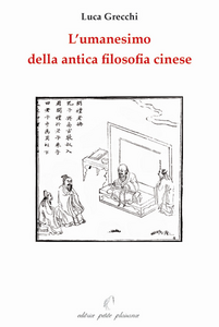 L' umanesimo della antica filosofia cinese